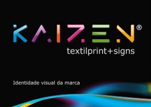 Capa do Manual Kaizen TextilPrint + Signs. Parte do Manual de Linguagem da Marca para a empresa especializada em Signs e Impressão Digital sobre Tecidos desenvolvido pela Ópera Criativa.