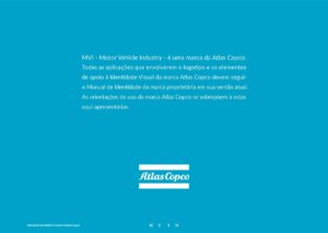 Introdução ao Manual do Programa MVI Motor Vehicle Industry. Parte integrante do Manual de Linguagem da Marca desenvolvido pela Ópera Criativa para a Atlas Copco Brasil.
